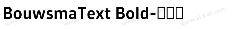 BouwsmaText Bold字体转换